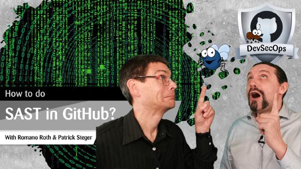 GitHub DevSecOps Part 5: Static Application Security Testing (SAST)