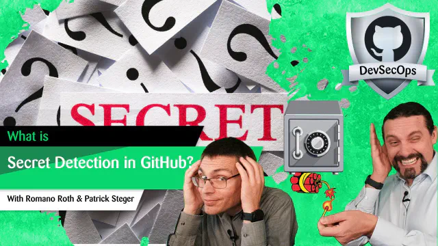 GitHub DevSecOps Part 7: Finding Secrets in Your Code with Secret Scanning