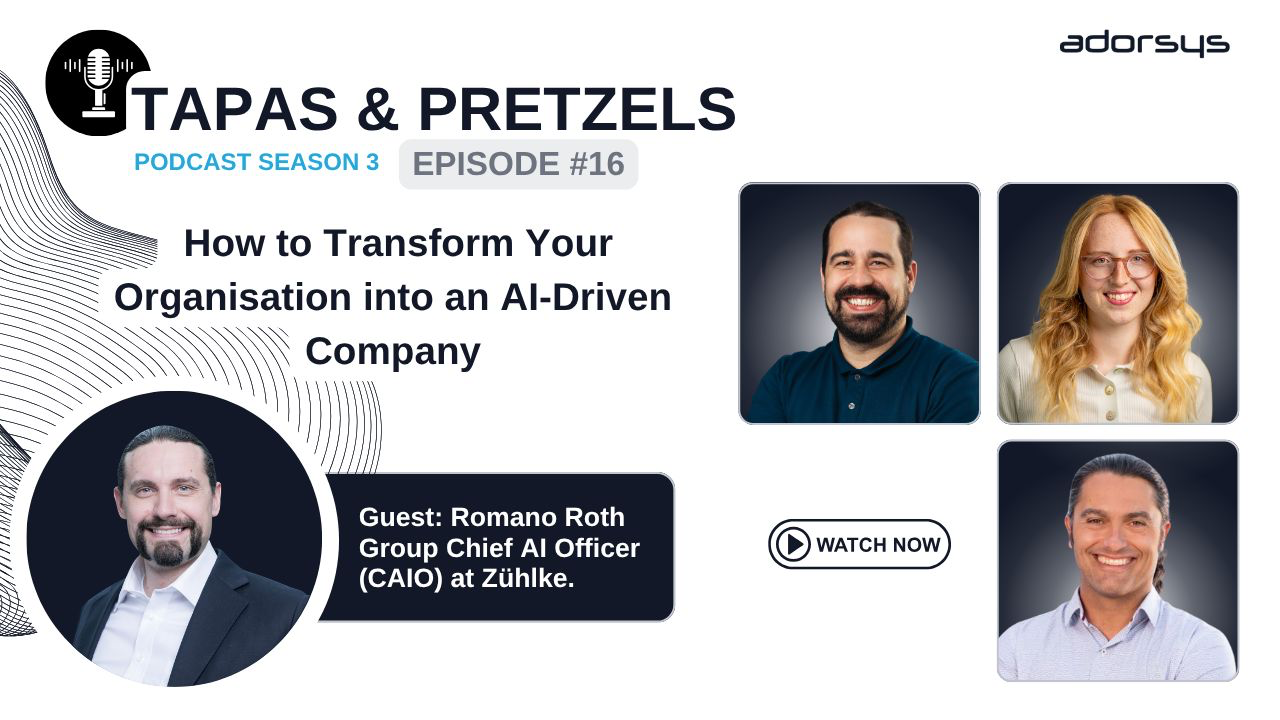 Tapas & Pretzels Podcast: Transforming Your Organisation into an AI-Driven Company