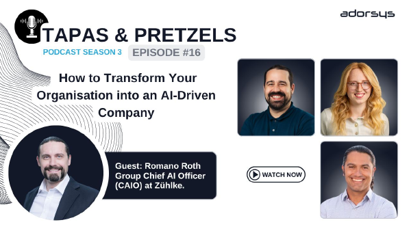 Tapas & Pretzels Podcast: Transforming Your Organisation into an AI-Driven Company