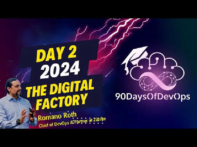 The Digital Factory: 90 Days of DevOps