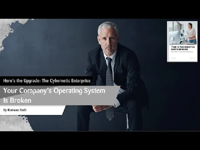 Your Company's Operating System Is Broken: The Cybernetic Enterprise Upgrade