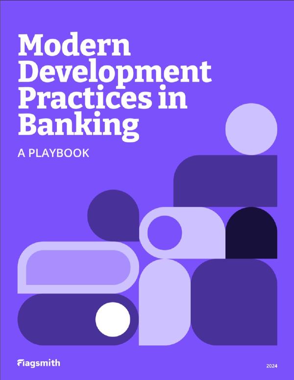Modern Development Practices in Banking: A Playbook