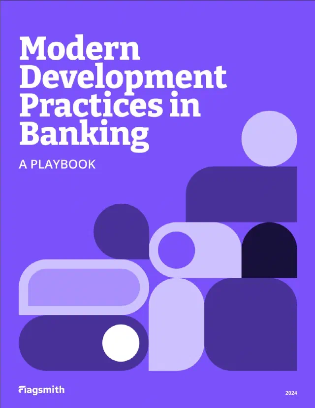 Modern Development Practices in Banking: A Playbook